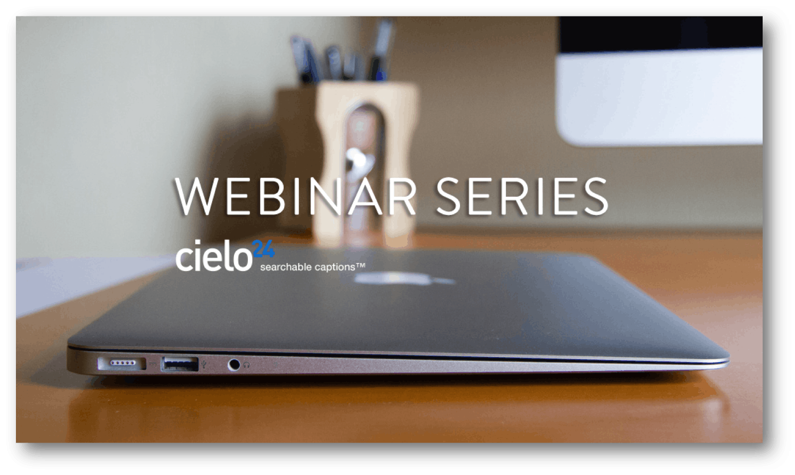 cielo24 webinar series