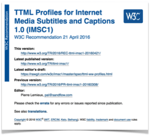 TTML Profiles for Internet Media Subtitles and Captions 1.0 (IMSC1)