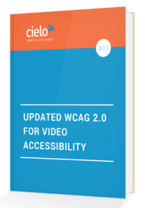 ebook on WCAG 2.0; Why Provide Closed Captions in Enterprise? 