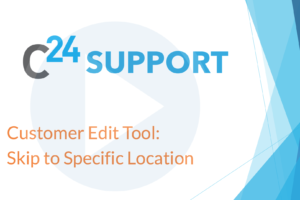 Customer Edit Tool - Skip to Specific Location