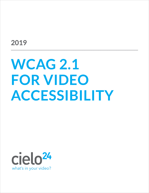 New WCAG 2.1 for Video Accessibility