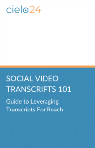 cielo24 eBook - Guide to Leveraging Transcripts For Reach ebook cover