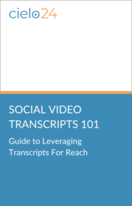 cielo24 eBook - Guide to Leveraging Transcripts For Reach ebook cover 