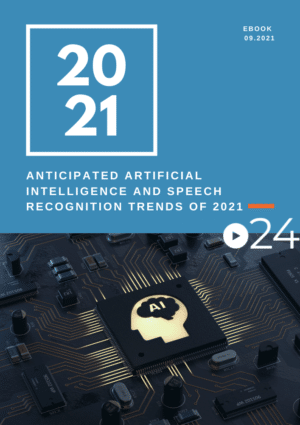 cielo24 eBook COVER - Anticipated Artificial Intelligence and Speech Recognition Trends of 2021