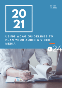 cielo24 - Using WCAG Guidelines to Plan Your Audio and Video Media eBook