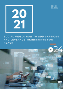 cielo24 eBook COVER - Social Video - How to add Captions and Leverage Transcripts