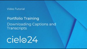 Training link for Portfolio with cielo24 captions and transcripts