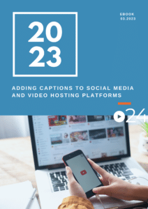 cielo24 Adding Captions to Video Platforms eBook