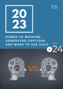 cielo24 Human vs. Machine Captions eBook